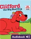 Clifford the Big Red Dog